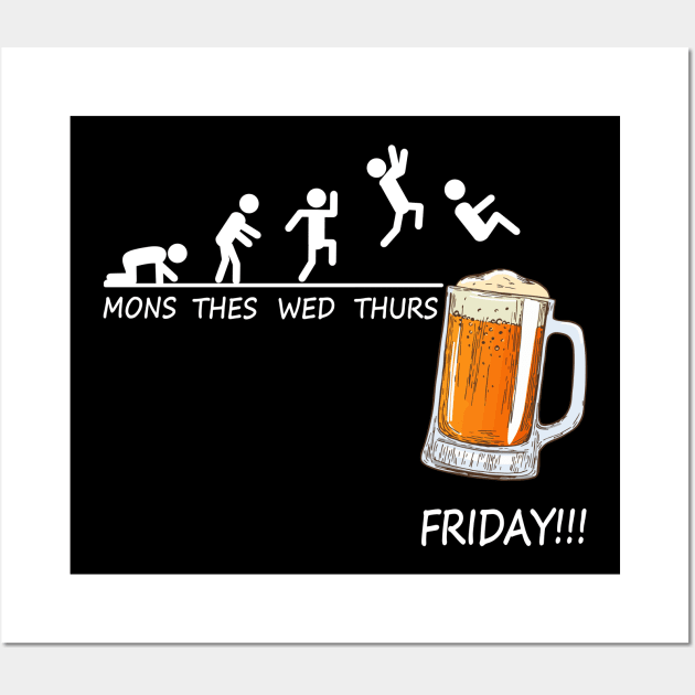 Mons Tues Wed Thurs Friday Funny Beer Drinking Lover Wall Art by ROMANSAVINRST